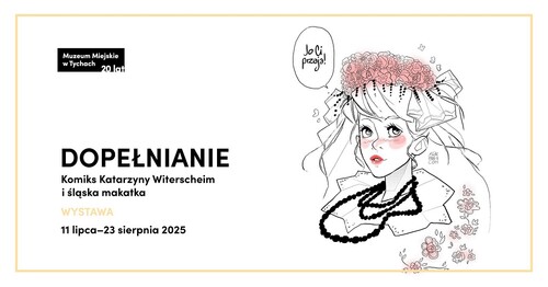 Katarzyna Witerscheim w Tychach – wystawa „DOPEŁNIANIE” od 11 lipca