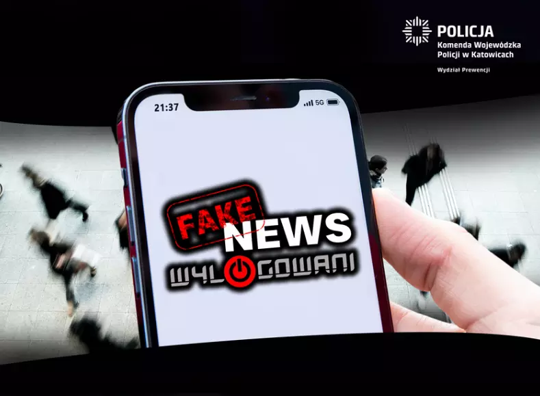 Miej fake newsy pod kontrolą! Policja kontynuuje kampanię "Wylogowani" / fot. Śląska Policja